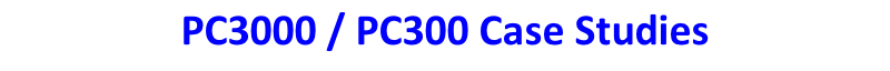 PC3000 / PC300 Case Studies s