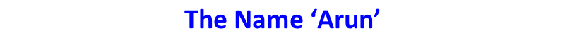 The Name ‘Arun’ s